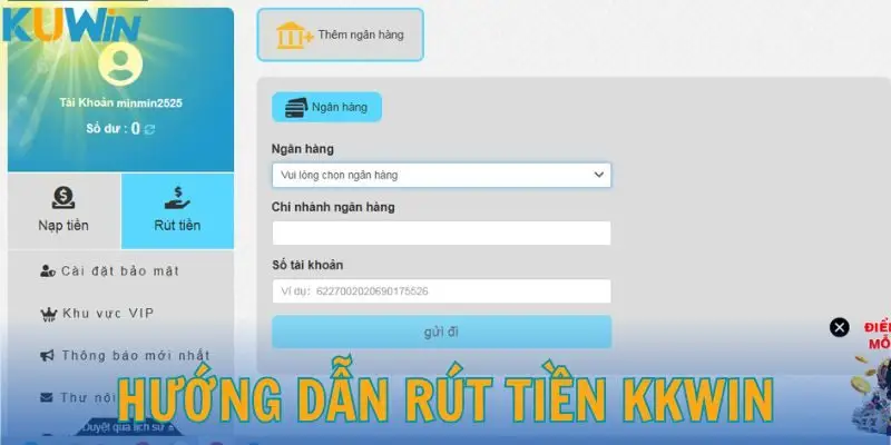 Rút Tiền KKWIN - Điều Kiện, Hướng Dẫn Và Lưu Ý Quan Trọng