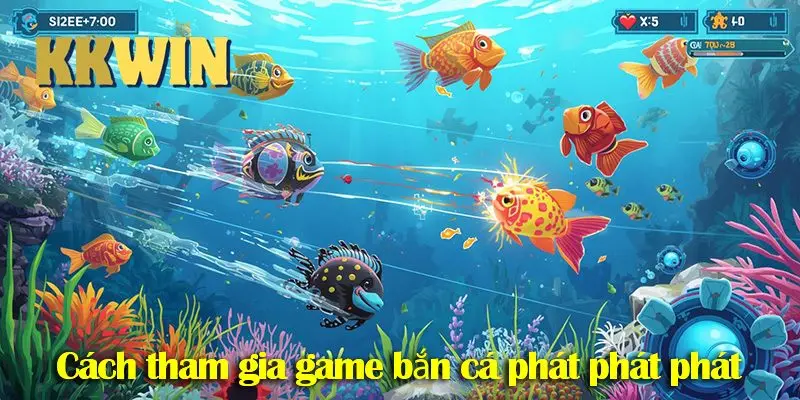 Bắn cá Phát Phát: Hướng dẫn tham gia cùng mẹo săn cá 2026